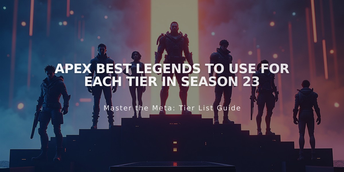 Apex Legends Season 23 Tier List: Best Characters Ranked for Combat