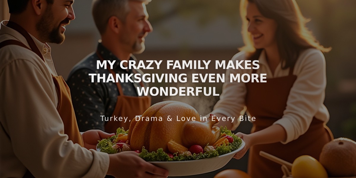 A Perfectly Chaotic Family Makes Thanksgiving Unforgettable