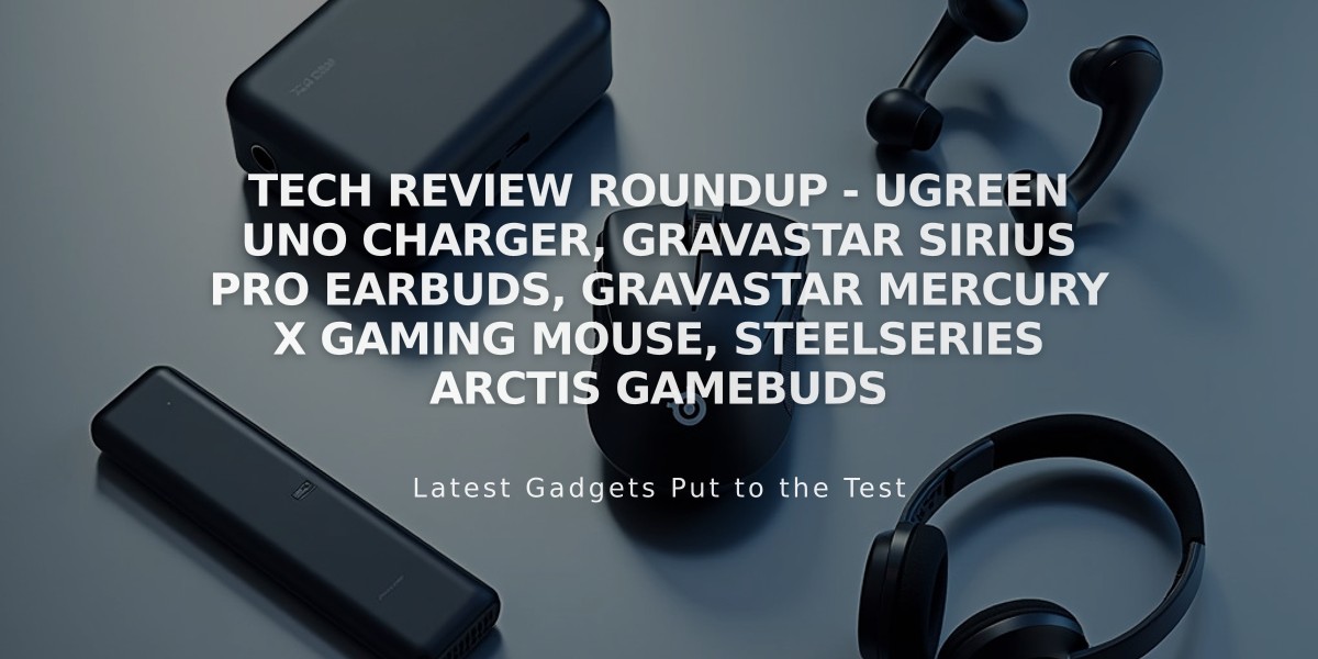 Tech Reviews: Latest Gaming Gear from UGREEN, Gravastar, and SteelSeries Put to the Test