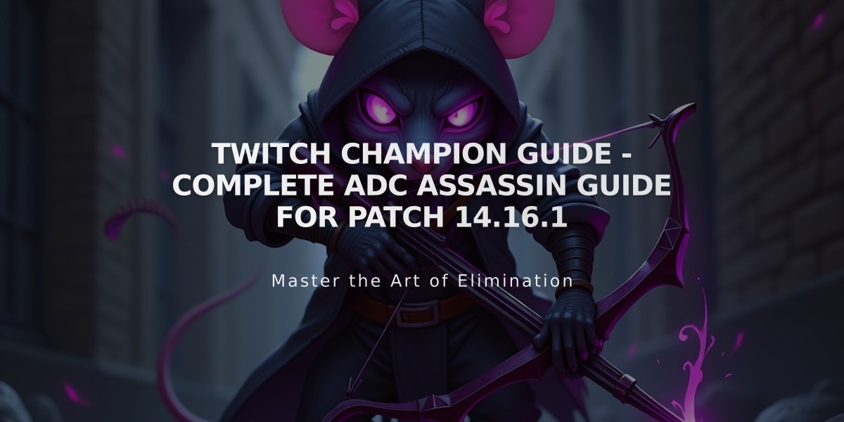 Twitch Champion Guide - Complete ADC Assassin Guide for Patch 14.16.1