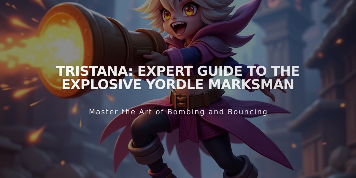 Tristana: Expert Guide to The Explosive Yordle Marksman