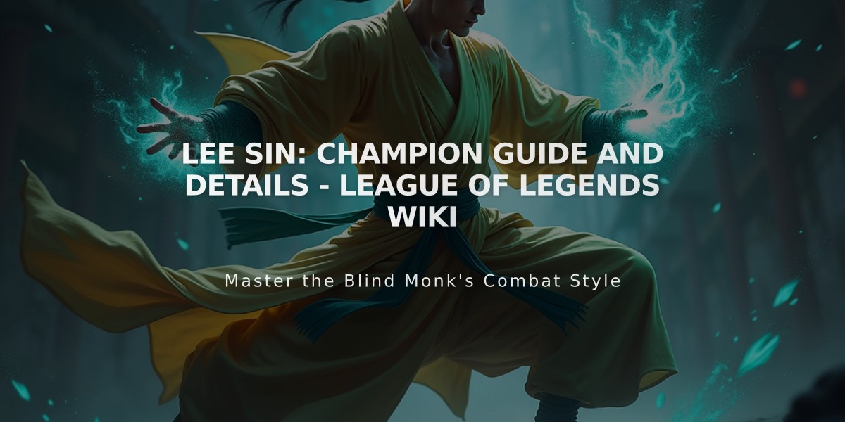 Lee Sin: Champion Guide and Details - League of Legends Wiki