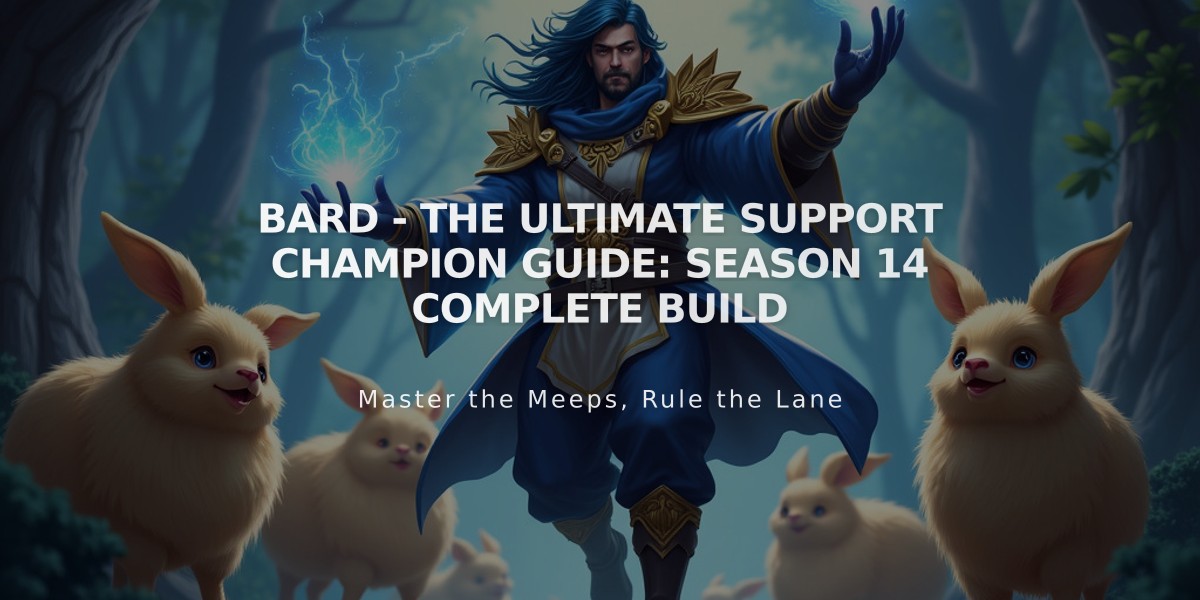 Bard - The Ultimate Support Champion Guide: Season 14 Complete Build