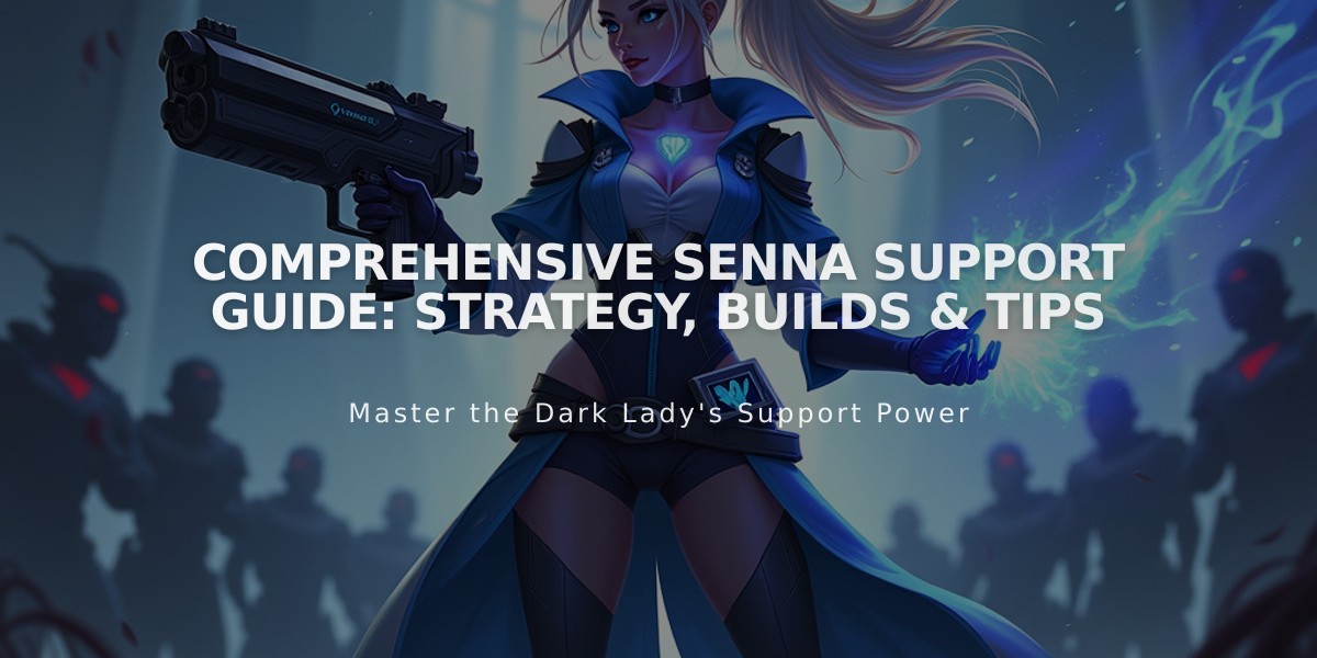 Comprehensive Senna Support Guide: Strategy, Builds & Tips