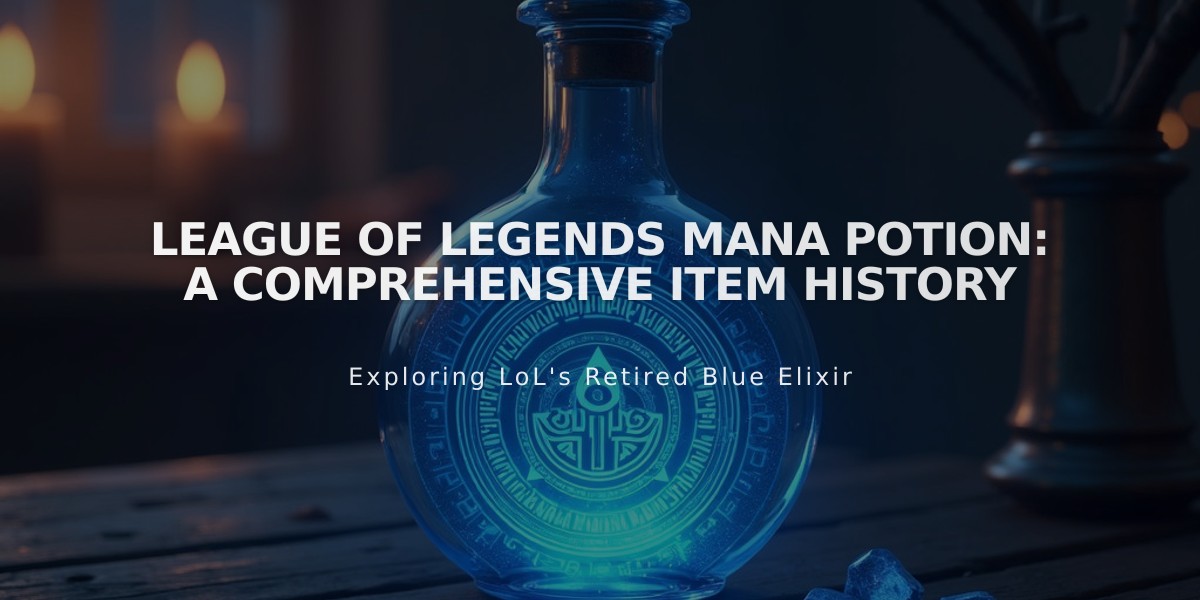 League of Legends Mana Potion: A Comprehensive Item History