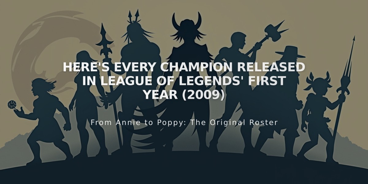 Here's Every Champion Released in League of Legends' First Year (2009)