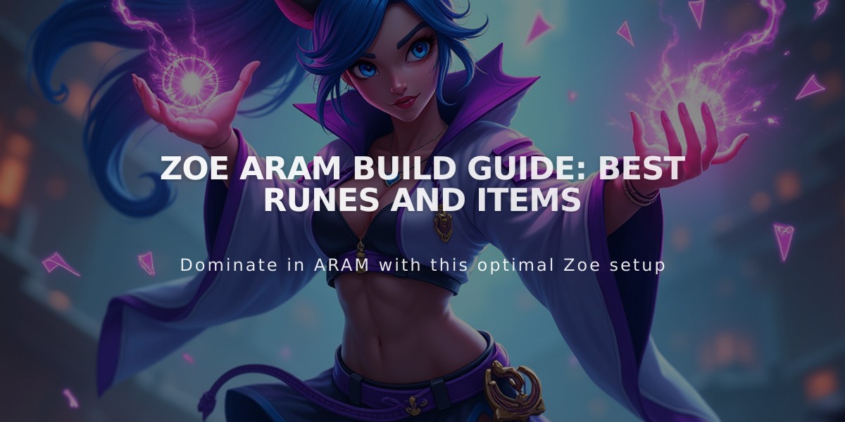 Zoe ARAM Build Guide: Best Runes and Items