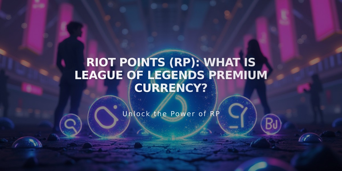 Riot Points (RP): What is League of Legends Premium Currency?