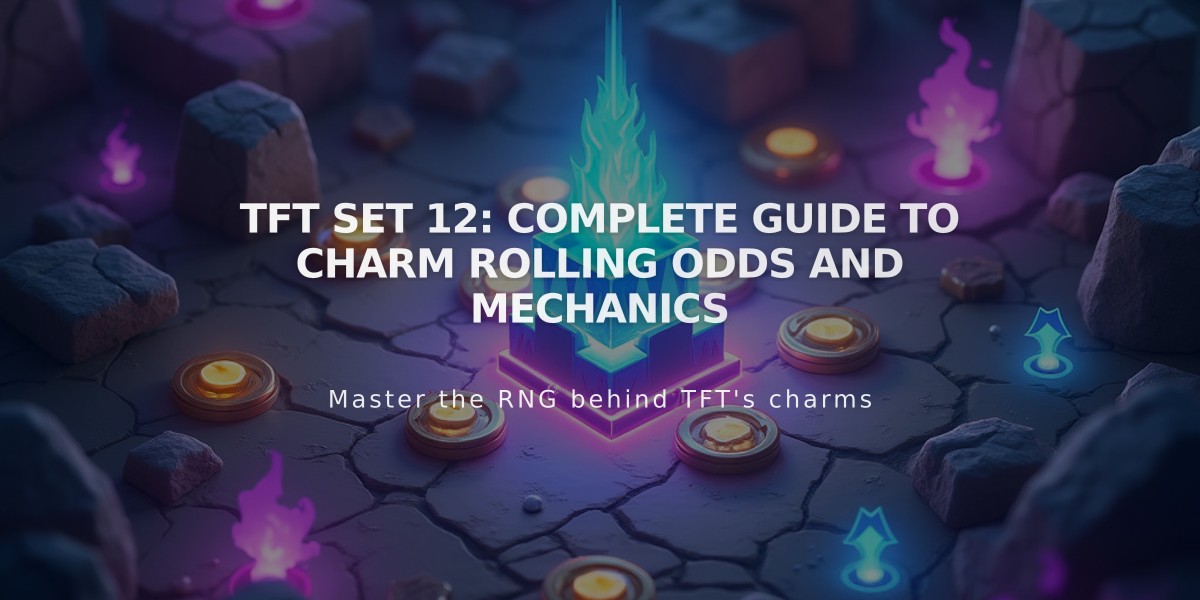 TFT Set 12: Complete Guide to Charm Rolling Odds and Mechanics