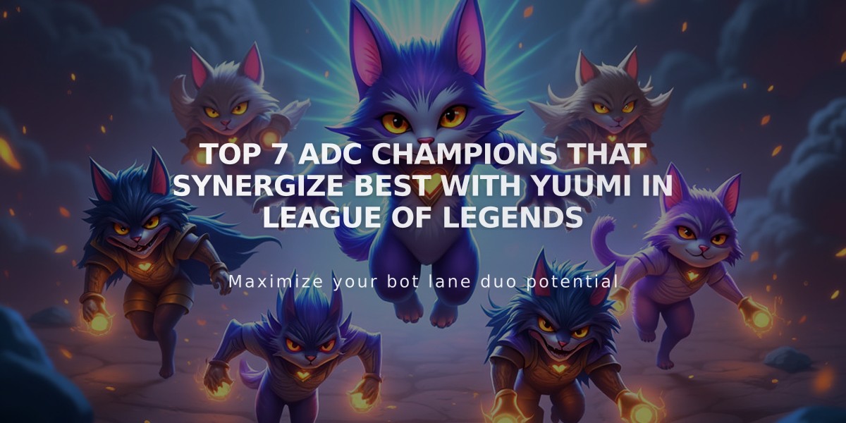 Top 7 ADC Champions That Synergize Best with Yuumi in League of Legends