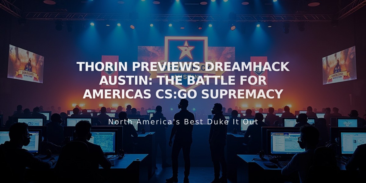 Thorin Previews DreamHack Austin: The Battle for Americas CS:GO Supremacy