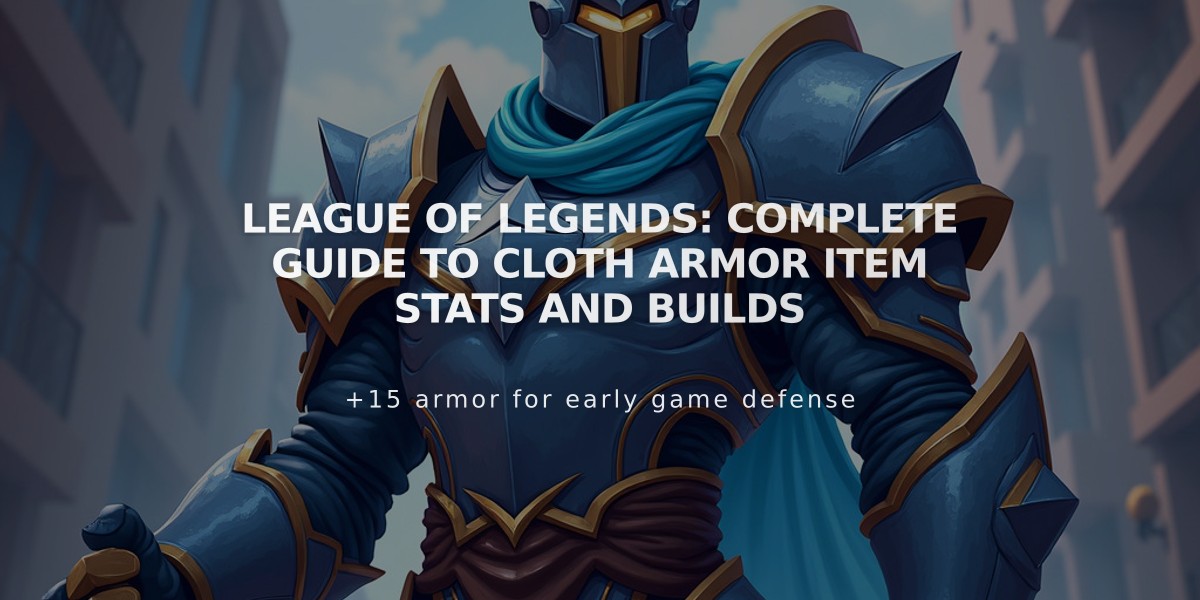 League of Legends: Complete Guide to Cloth Armor Item Stats and Builds