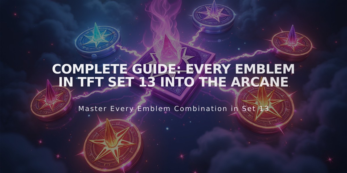 Complete Guide: Every Emblem in TFT Set 13 Into the Arcane