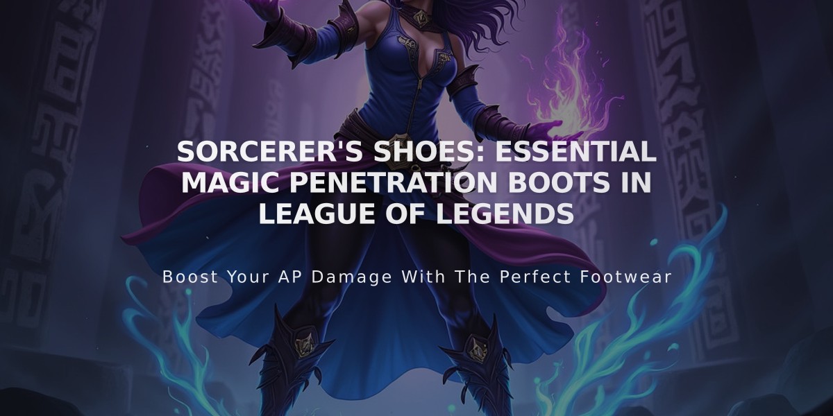 Sorcerer's Shoes: Essential Magic Penetration Boots in League of Legends