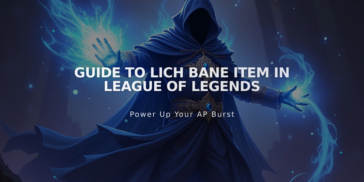 Guide to Lich Bane Item in League of Legends