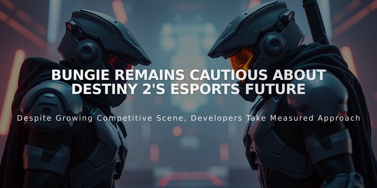 Bungie Remains Cautious About Destiny 2's Esports Future