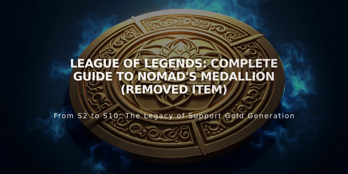 League of Legends: Complete Guide to Nomad's Medallion (Removed Item)