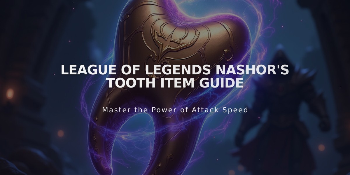 League of Legends Nashor's Tooth Item Guide