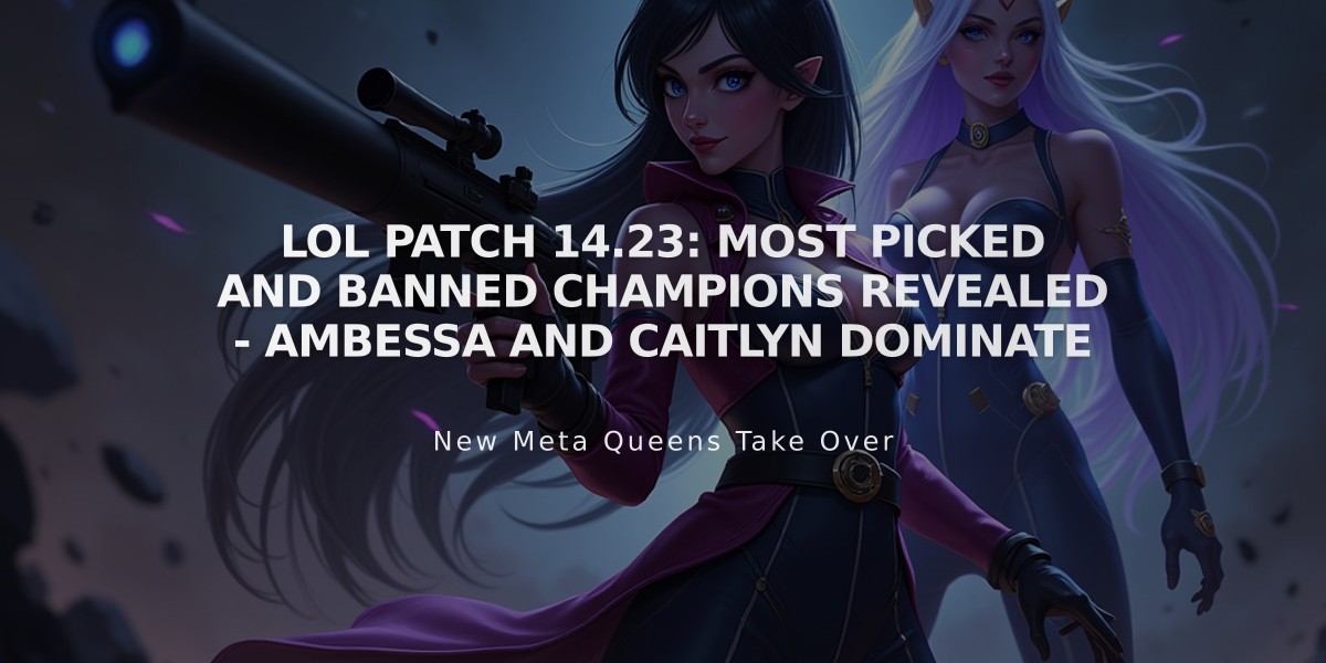 LoL Patch 14.23: Most Picked and Banned Champions Revealed - Ambessa and Caitlyn Dominate