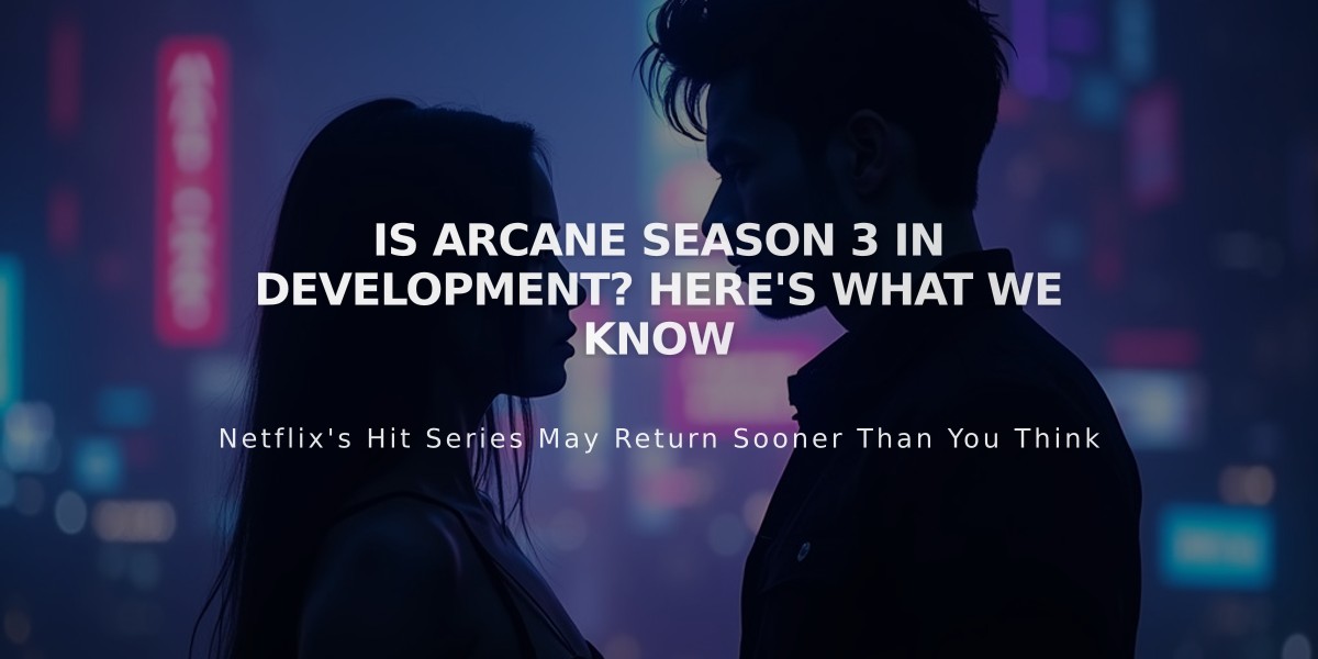 Is Arcane Season 3 in Development? Here's What We Know