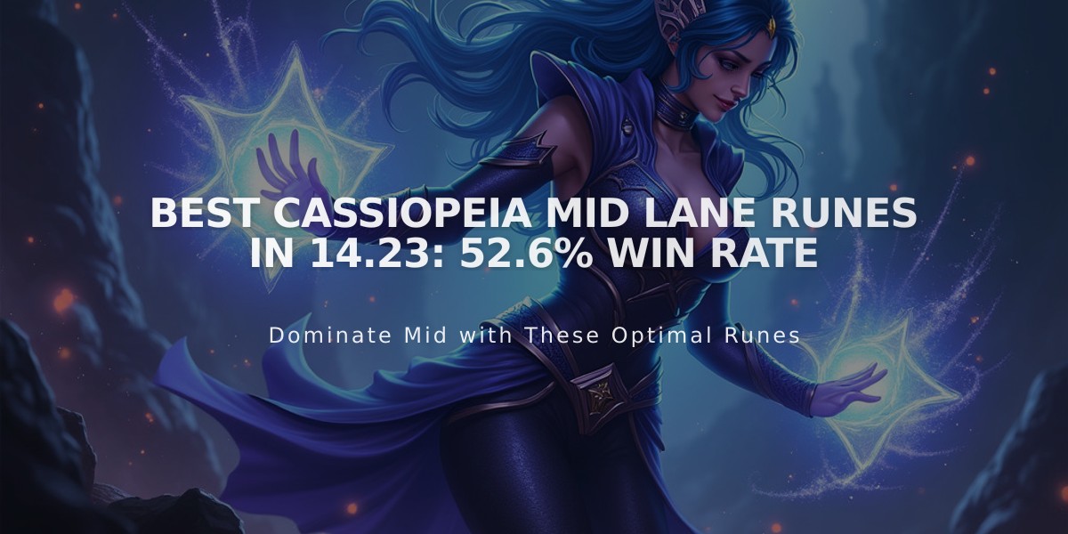 Best Cassiopeia Mid Lane Runes in 14.23: 52.6% Win Rate