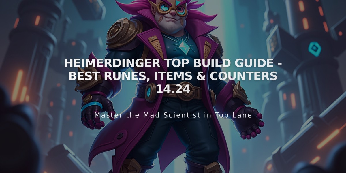 Heimerdinger Top Build Guide - Best Runes, Items & Counters 14.24