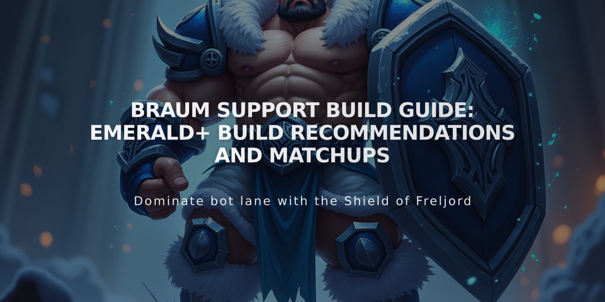 Braum Support Build Guide: Emerald+ Build Recommendations and Matchups