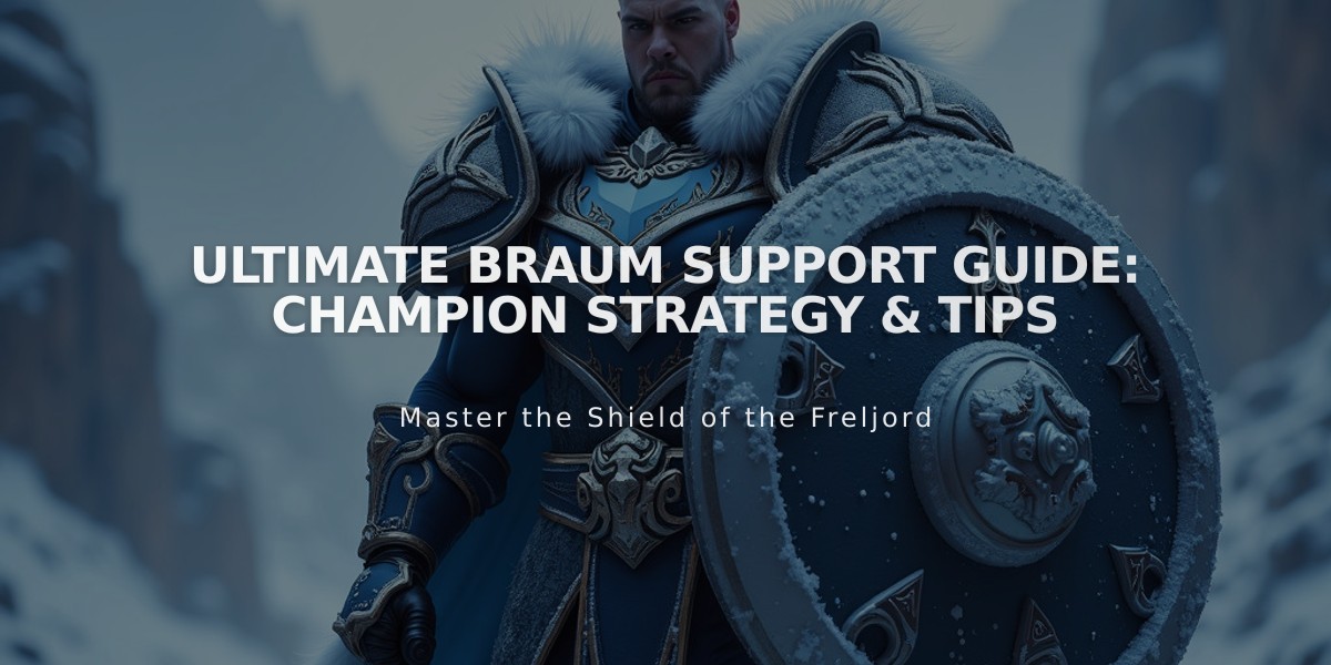 Ultimate Braum Support Guide: Champion Strategy & Tips