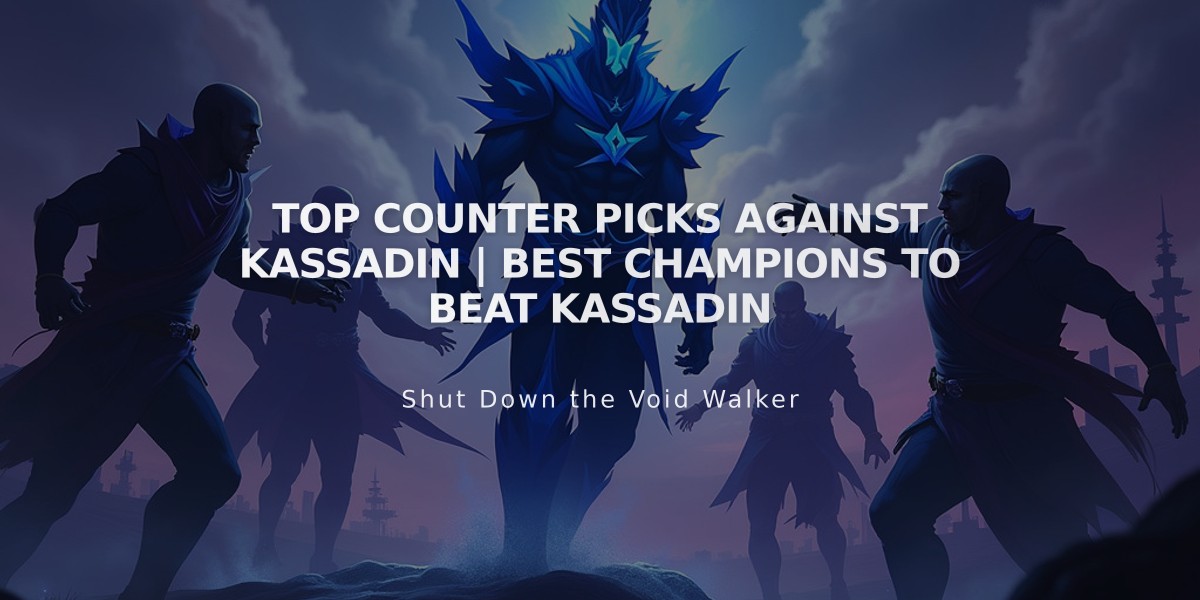 Top Counter Picks Against Kassadin | Best Champions to Beat Kassadin