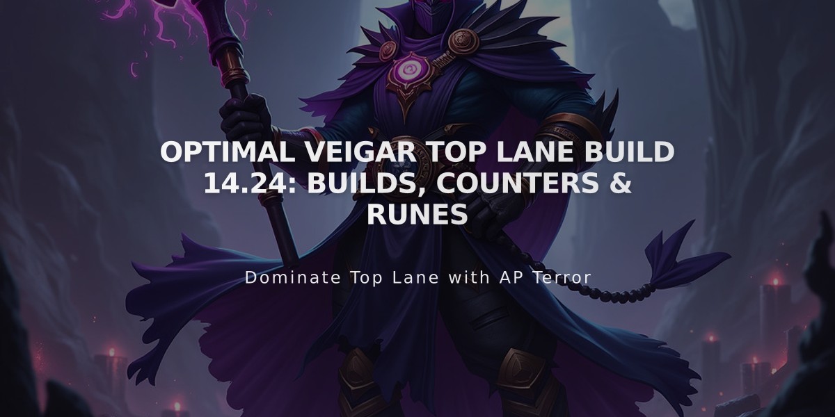 Optimal Veigar Top Lane Build 14.24: Builds, Counters & Runes