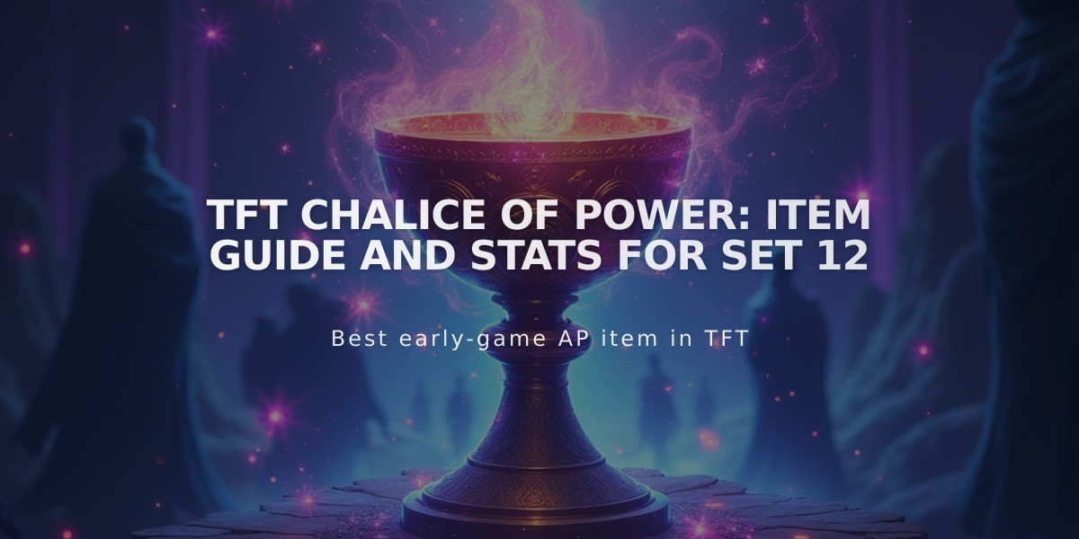 TFT Chalice of Power: Item Guide and Stats for Set 12