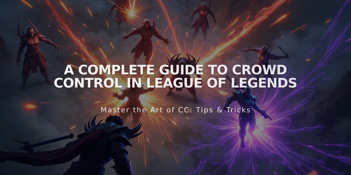 A Complete Guide to Crowd Control in League of Legends