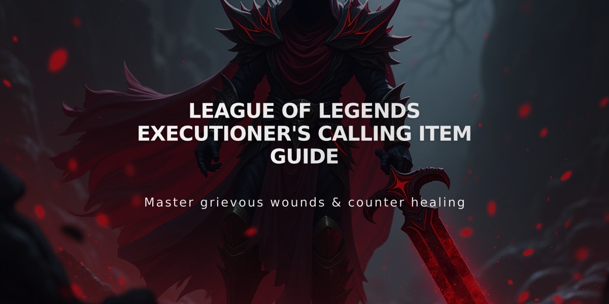 League of Legends Executioner's Calling Item Guide