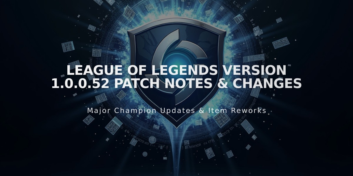 League of Legends Version 1.0.0.52 Patch Notes & Changes