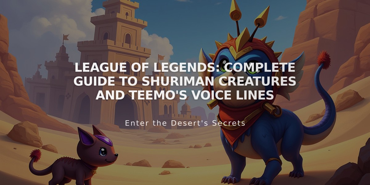 League of Legends: Complete Guide to Shuriman Creatures and Teemo's Voice Lines