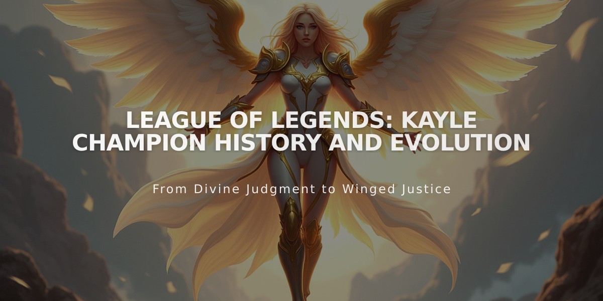 League of Legends: Kayle Champion History and Evolution