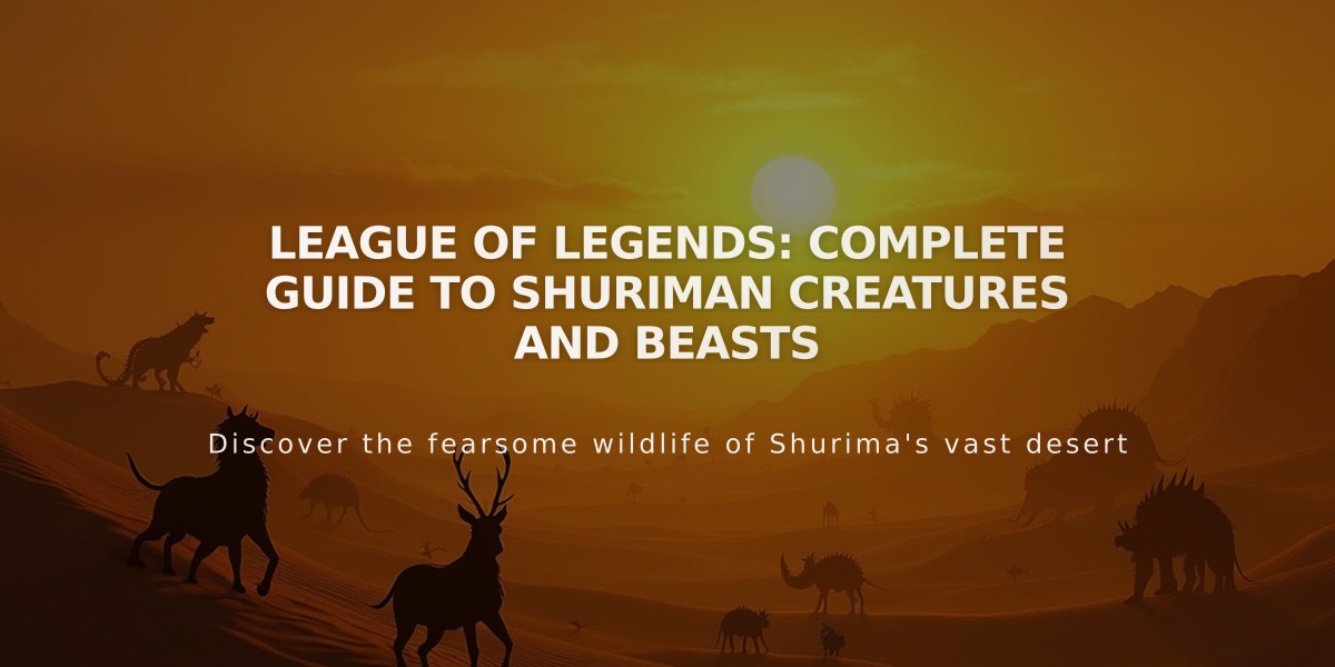 League of Legends: Complete Guide to Shuriman Creatures and Beasts