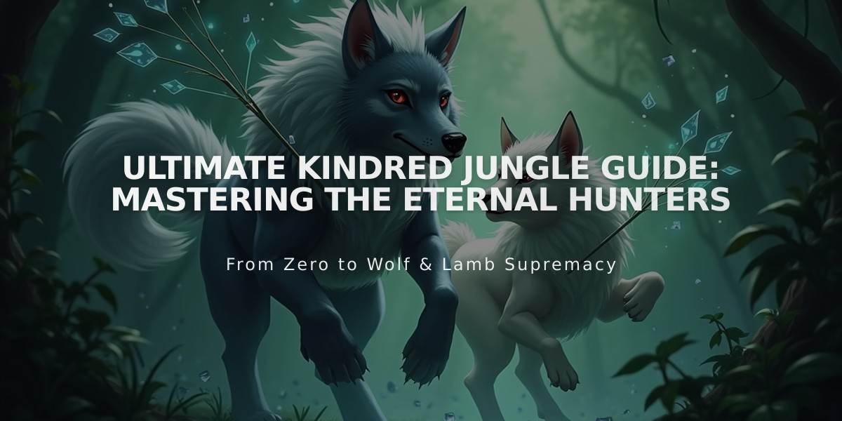 Ultimate Kindred Jungle Guide: Mastering the Eternal Hunters