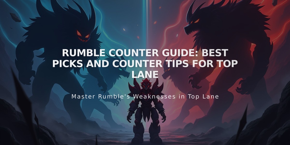 Rumble Counter Guide: Best Picks and Counter Tips for Top Lane