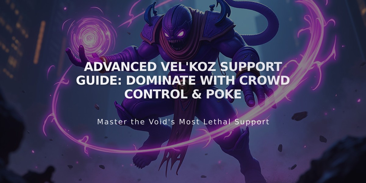 Advanced Vel'Koz Support Guide: Dominate with Crowd Control & Poke