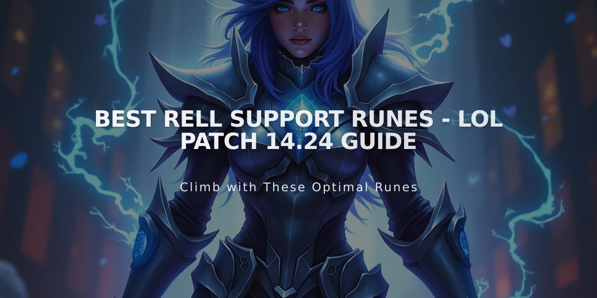 Best Rell Support Runes - LoL Patch 14.24 Guide