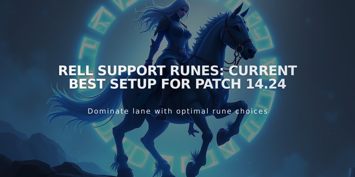 Rell Support Runes: Current Best Setup for Patch 14.24