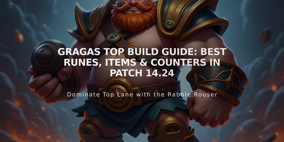 Gragas Top Build Guide: Best Runes, Items & Counters in Patch 14.24