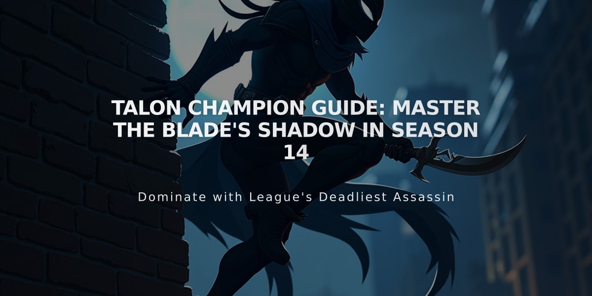 Talon Champion Guide: Master the Blade's Shadow in Season 14