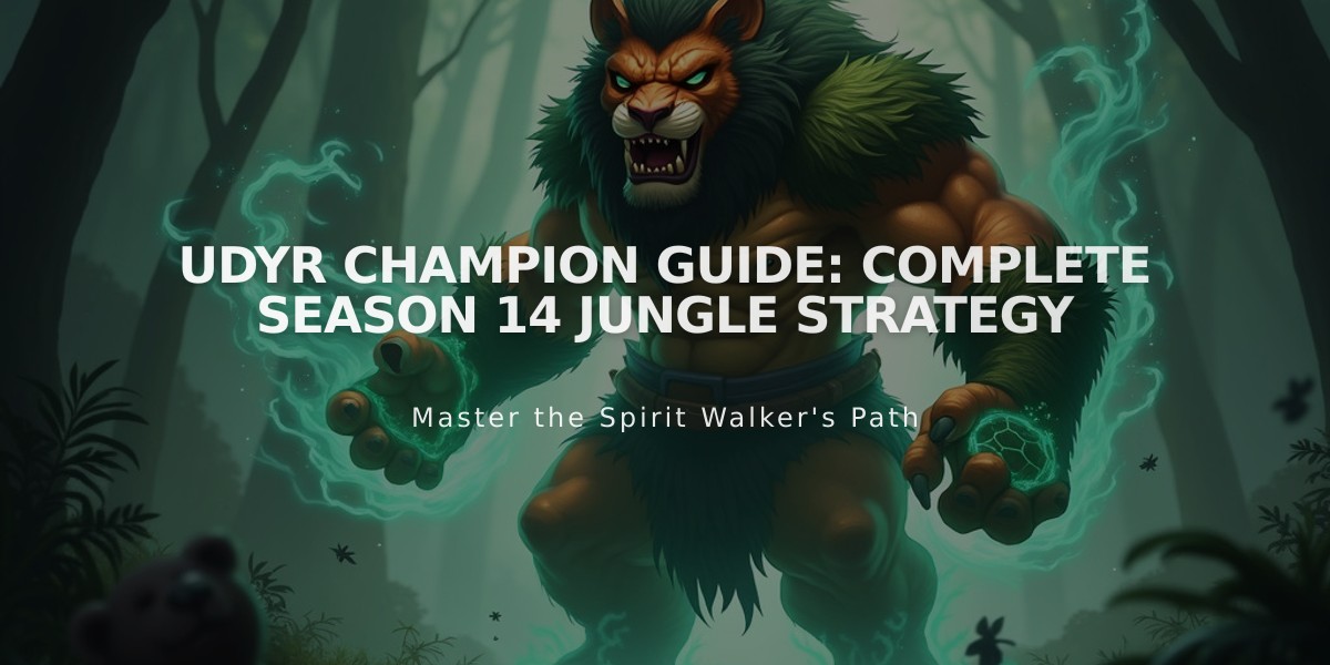 Udyr Champion Guide: Complete Season 14 Jungle Strategy