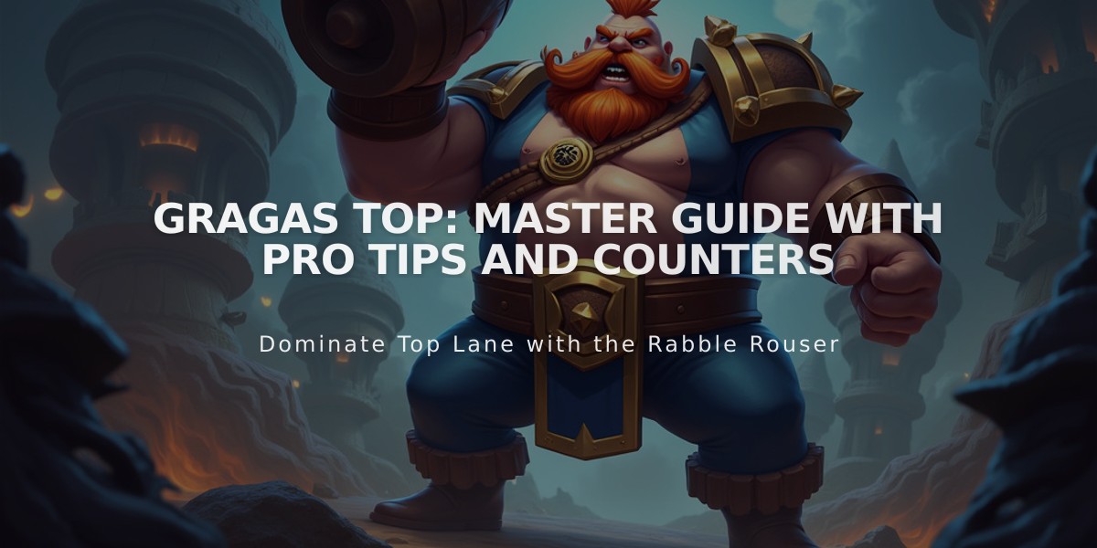 Gragas Top: Master Guide with Pro Tips and Counters