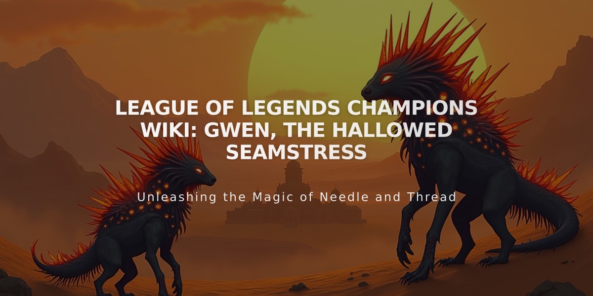 League of Legends Champions Wiki: Gwen, The Hallowed Seamstress