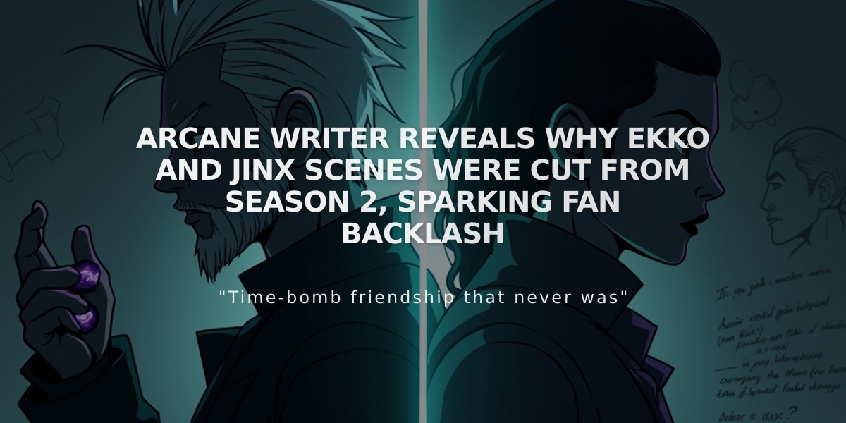 Arcane writer reveals why Ekko and Jinx scenes were cut from season 2, sparking fan backlash