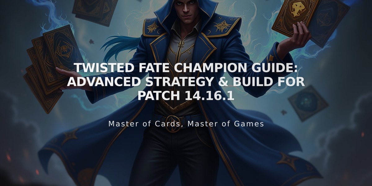 Twisted Fate Champion Guide: Advanced Strategy & Build for Patch 14.16.1