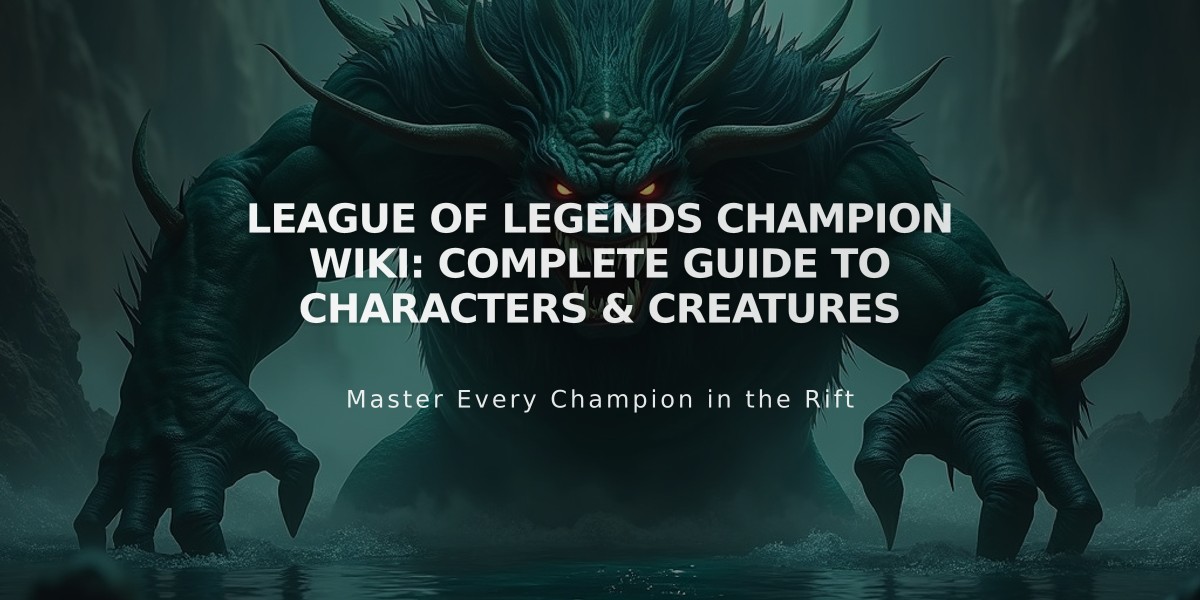 League of Legends Champion Wiki: Complete Guide to Characters & Creatures